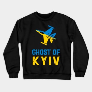 Ghost Of Kyiv I Believe in The Ghost Kyiv Crewneck Sweatshirt